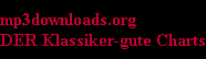 mp3downloads.org
DER Klassiker-gute Charts